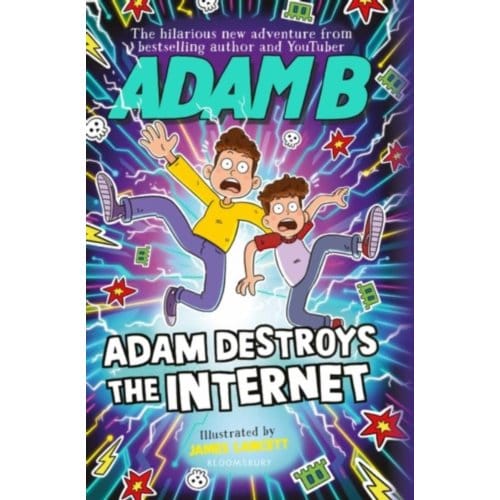 Adam Destroys The Internet - Adam B