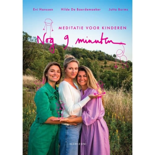 Nog 9 Minuten: Meditatie Voor Kinderen - Evi Hanssen