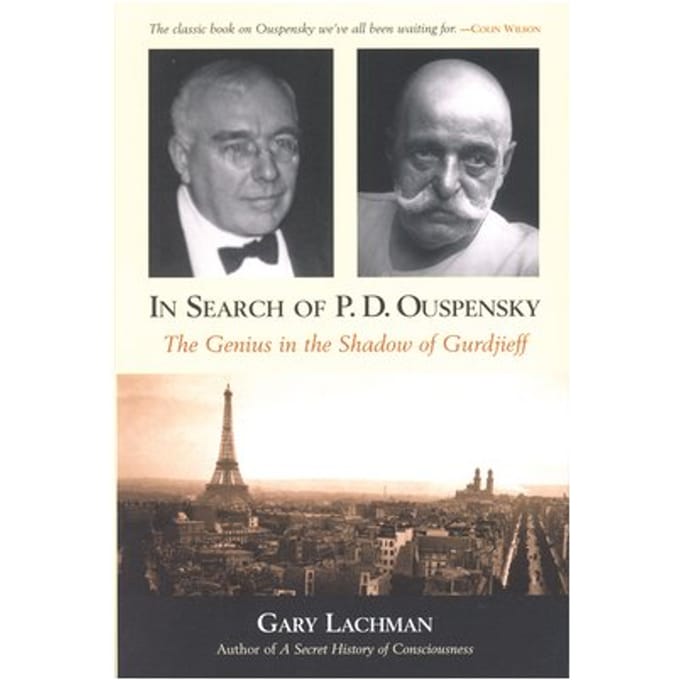 In Search Of P. D. Ouspensky - Gary (Gary Lachman) Lachman