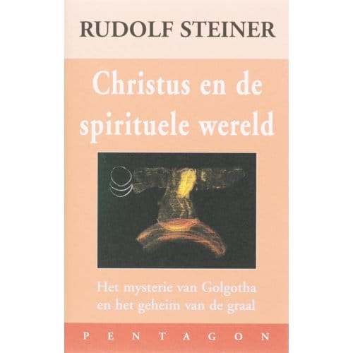 Christus En De Spirituele Wereld - Rudolf Steiner