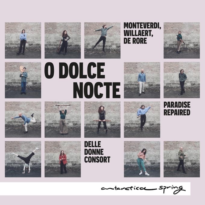 Monteverdi/Willaert/De Rore: Odolce Nocte