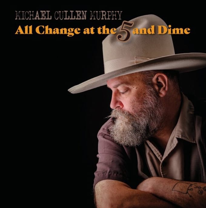 Michael Cullen Murphy - All Change At The 5 And Dime (CD)