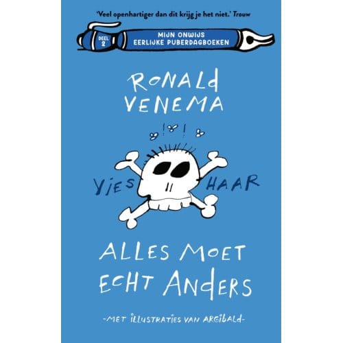 Alles Moet Echt Anders - Mijn Onwijs Eerlijke Puberdagboeken - Ronald Venema