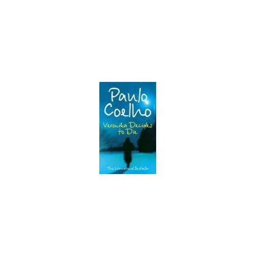 Veronica Decides To Die - Coelho, Paulo
