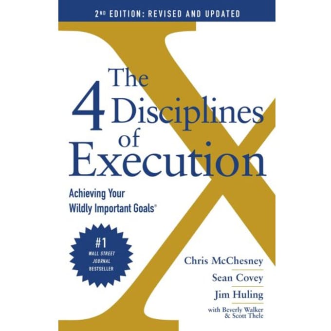 The 4 Disciplines Of Execution: Revised And Updated - Sean Covey