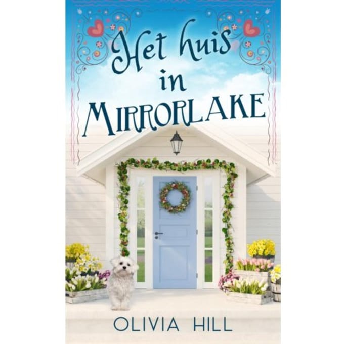 Het Huis In Mirrorlake - Olivia Hill