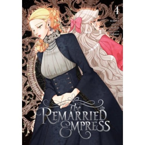 The Remarried Empress, Vol. 4 - The Remarried Empress - Alphatart