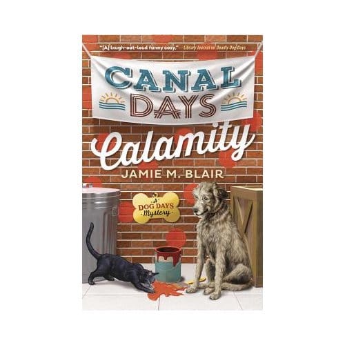 Canal Days Calamity - Jamie M. Blair