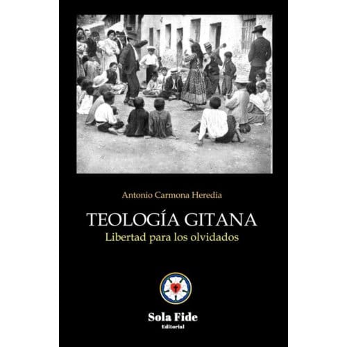 Teología Gitana - Antonio Carmona Heredia