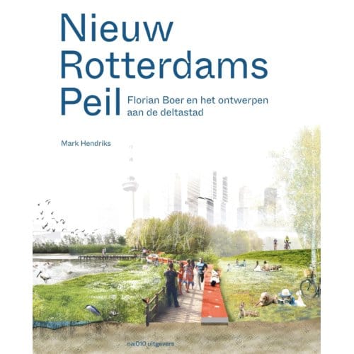 Nieuw Rotterdams Peil - Mark Hendriks