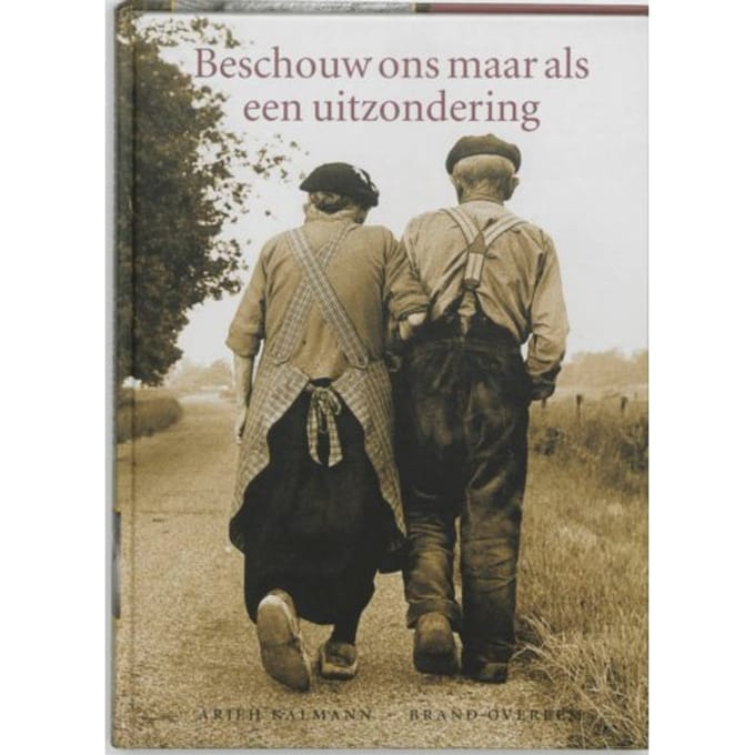 Beschouw Ons Maar Als Een Uitzondering - A. Kalmann