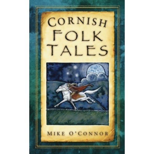 Cornish Folk Tales - O'Connor, Mike