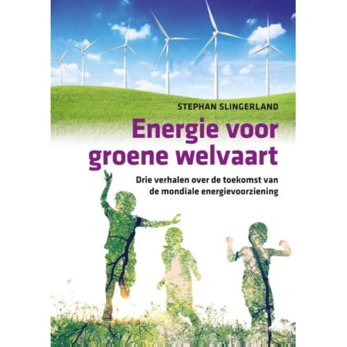 Energie Voor Groene Welvaart - Stephan Slingerland
