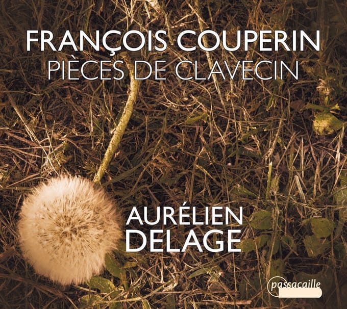 Aurélien Delage - Couperin: Pièces De Clavecin (CD)