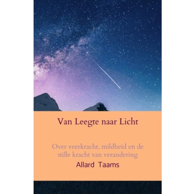 Van Leegte Naar Licht - Allard Taams