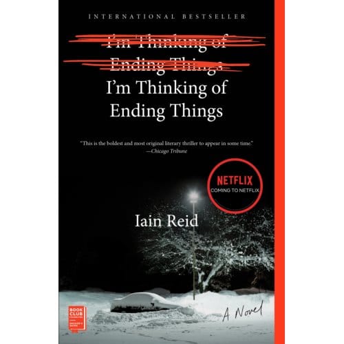 I'm Thinking Of Ending Things - Iain Reid