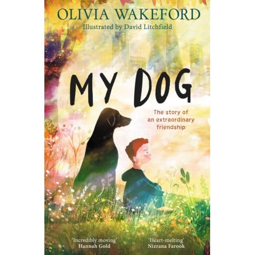 My Dog - Olivia Wakeford