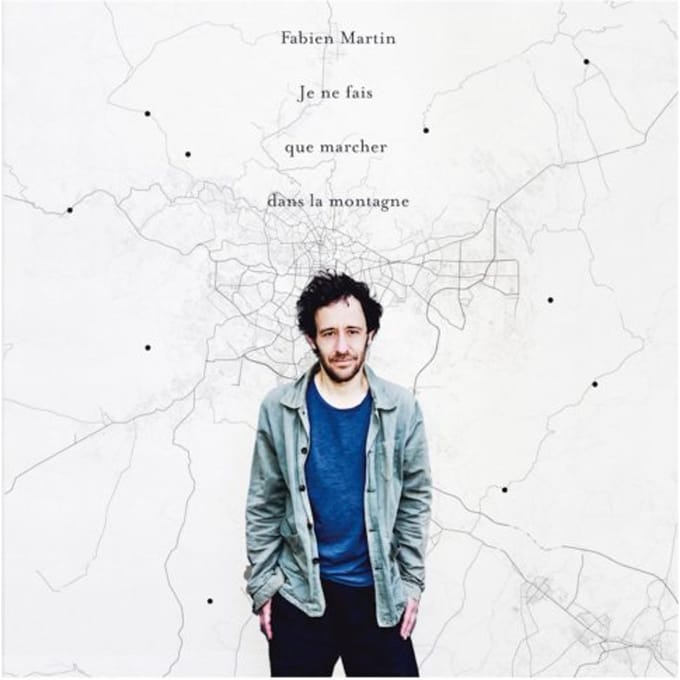 Fabien Martin - Je Ne Fais Que Marcher Dans La Montagne (LP)