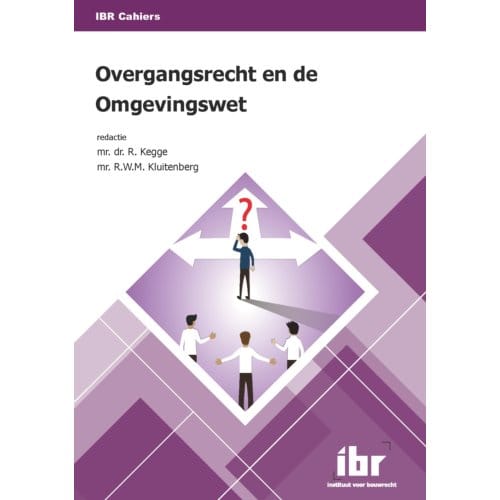 Overgangsrecht En De Omgevingswet - Ibr Cahiers