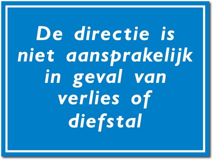 Niet aansprakelijk directie bord - Dibond - 30 x 40 cm - Weerbestendig