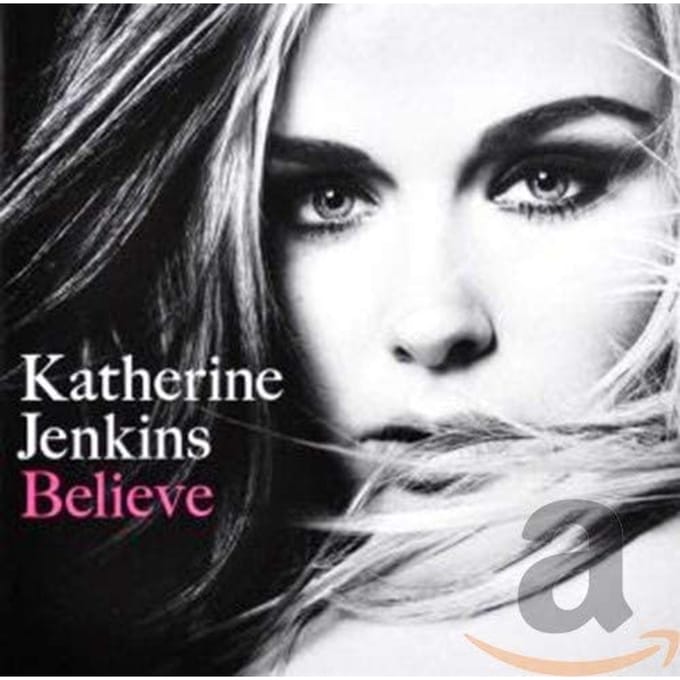 Believe - Katherine Jenkins