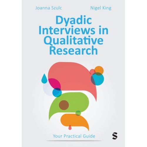 Dyadic Interviews In Qualitative Research - Joanna Szulc