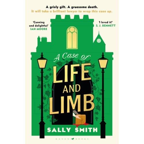 A Case Of Life And Limb - The Trials Of Gabriel Ward - Sally Smith
