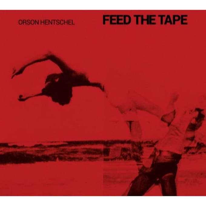 Orson Hentschel - Feed The Tape (CD)
