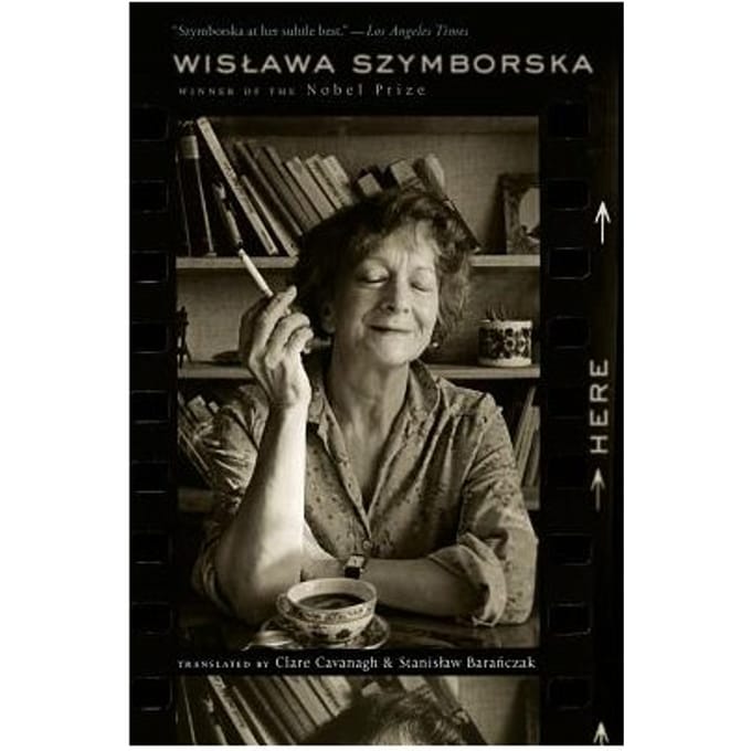 Here - Wislawa Szymborska