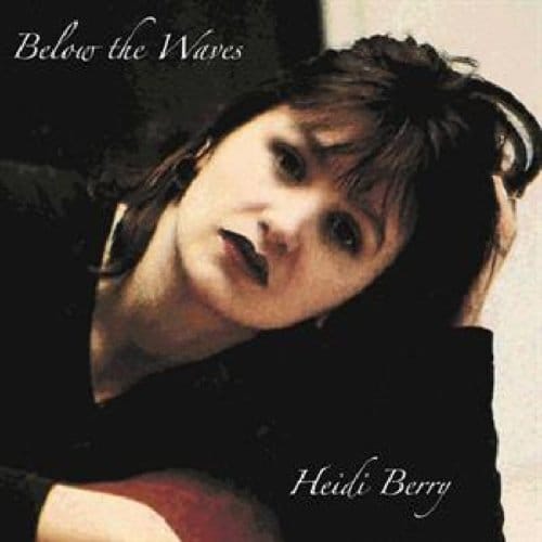 Below The Waves - Heidi Berry