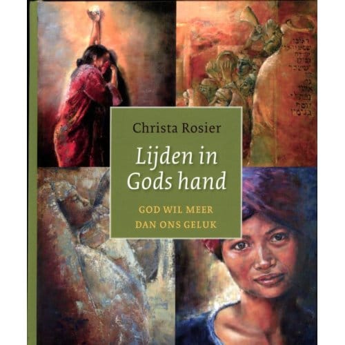 Lijden In Gods Hand - Christa Rosier