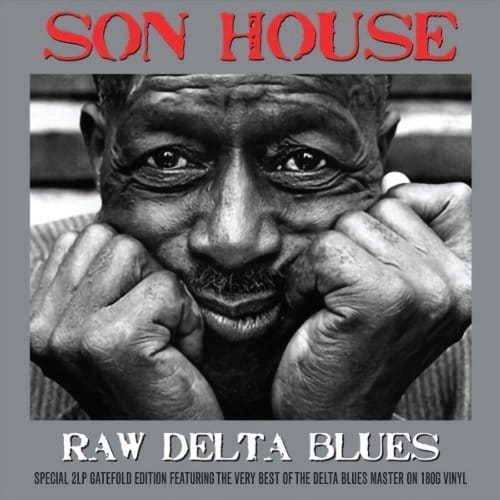Raw Delta Blues - Son House
