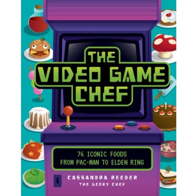 The Video Game Chef - Reeder, Cassandra