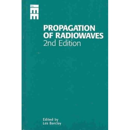 Propagation Of Radiowaves - Barclay, Les W.