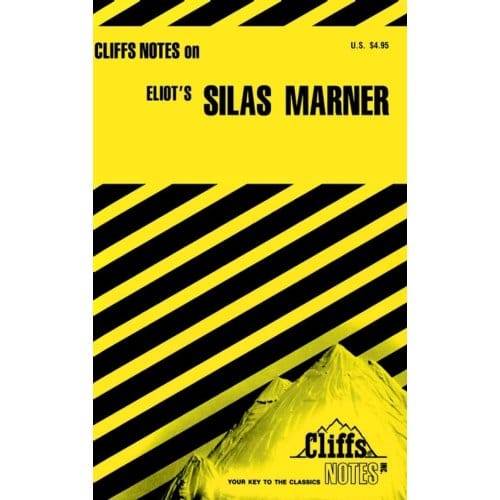 Cliffsnotes On Eliot's Silas Marner - William Holland
