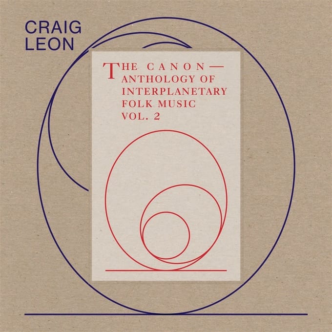 Craig Leon - The Canon — Anthology Of Interplanetary Folk Music Vol. 2 (CD)