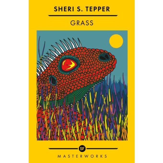 Grass - S.F. Masterworks - Sheri S. Tepper