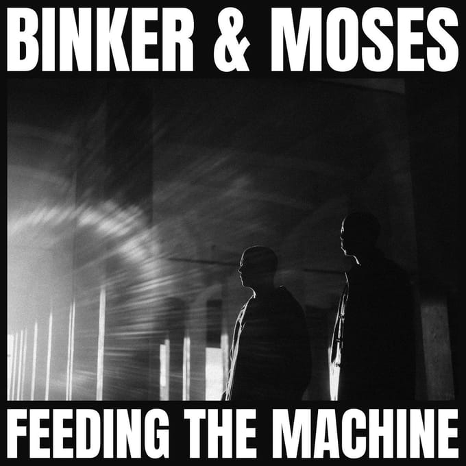 Binker And Moses - Feeding The Machine (CD)
