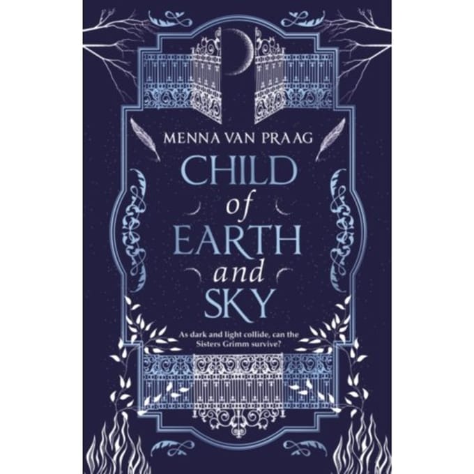 Child Of Earth & Sky - Menna van Praag