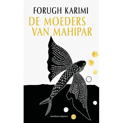 De Moeders Van Mahipar - Forugh Karimi