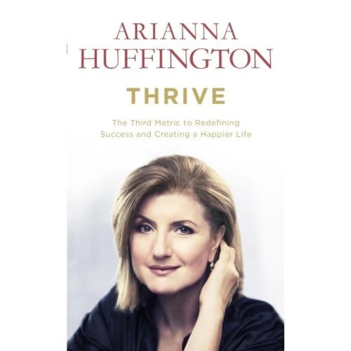 Thrive - Arianna Huffington