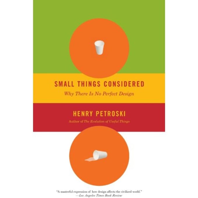 Small Things Considered - Henry Petroski