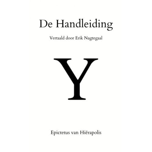 De Handleiding - Epictetus van Hiërapolis
