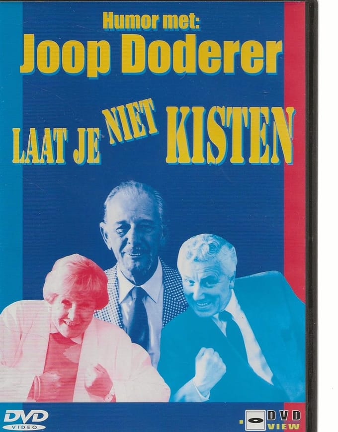JOOP DODERER - LAAT JE NIET KISTEN