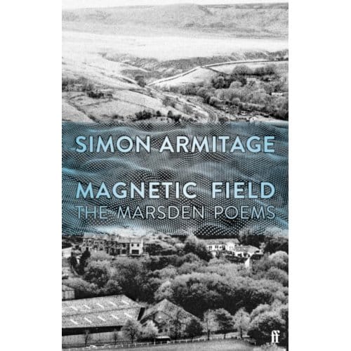 Magnetic Field - Simon Armitage