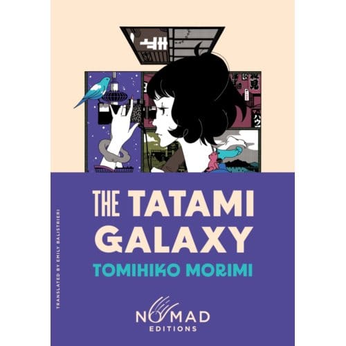 The Tatami Galaxy (Nomad Edition) - Tomihiko Morimi