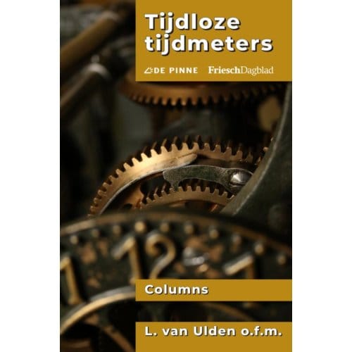 Tijdloze Tijdmeters - L. Van Ulden o.f.m.
