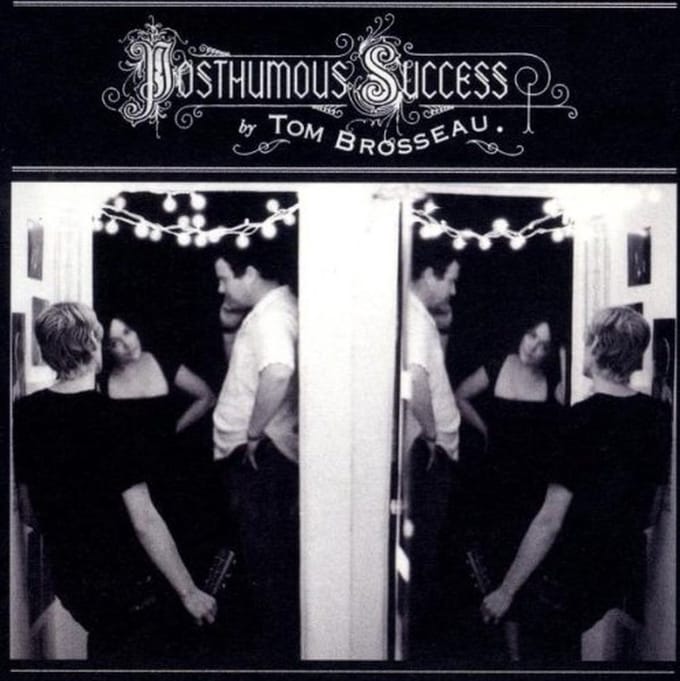 Tom Brosseau - Posthumous Success (CD)