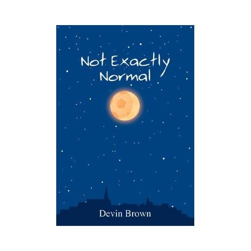 Not Exactly Normal - Devin Brown