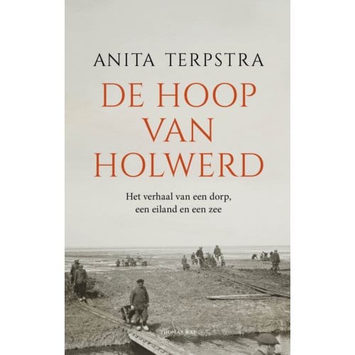 De Hoop Van Holwerd - Anita Terpstra